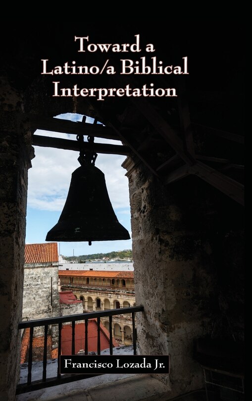 Front cover_Toward a Latino/a Biblical Interpretation