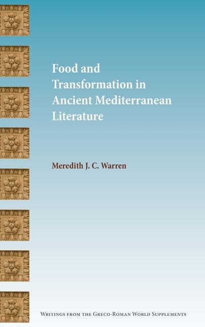 Couverture_Food and Transformation in Ancient Mediterranean Literature