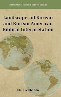 Front cover_Landscapes of Korean and Korean American Biblical Interpretation