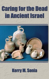 Front cover_Caring for the Dead in Ancient Israel