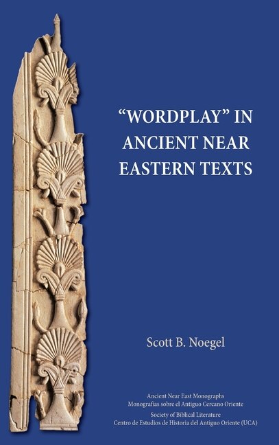Couverture_Wordplay in Ancient Near Eastern Texts