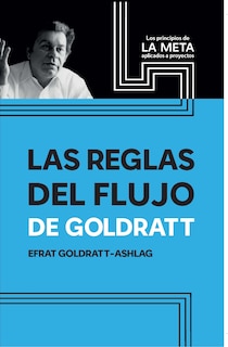 Front cover_Las Reglas Del Flujo De Goldratt