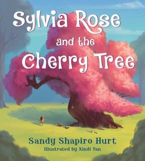 Sylvia Rose And The Cherry Tree