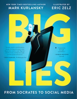 Big Lies: from Socrates to Social Media