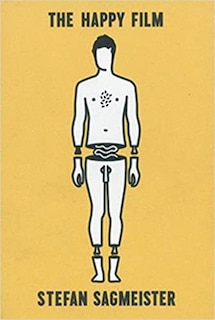 Front cover_Stefan Sagmeister: The Happy Film Pitch Book