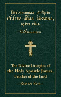 Front cover_The Divine Liturgies of the Holy Apostle James, Brother of the Lord