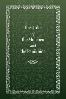 Front cover_The Order of the Moleben and the Panikhida