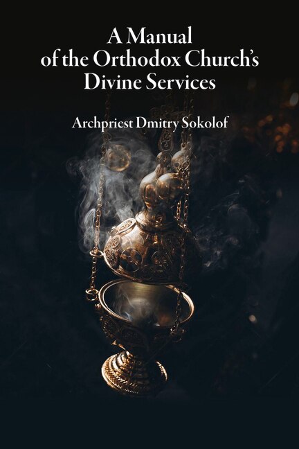 Front cover_A Manual of the Orthodox Church's Divine Services