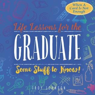 Front cover_Life Lessons For The Graduate
