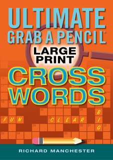 Couverture_Ultimate Grab A Pencil Large Print Crosswords