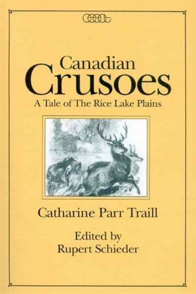 Canadian Crusoes: A Tale of the Rice Lake Plains