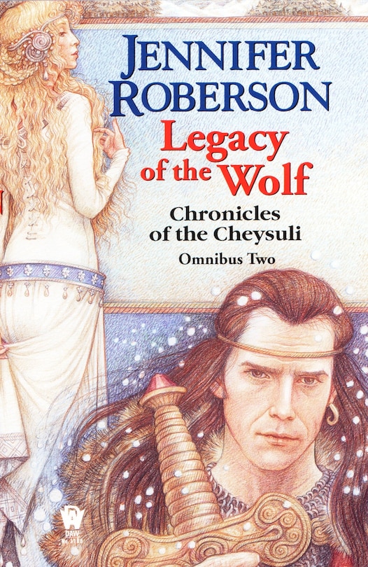 Legacy Of The Wolf: Cheysuli Omnibus #2