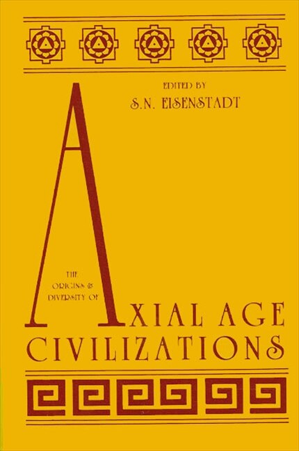 Front cover_The Origins and Diversity of Axial Age Civilizations