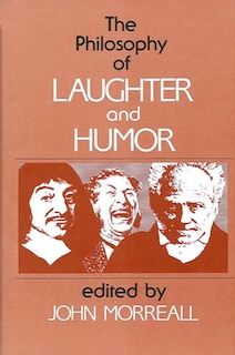 Front cover_The Philosophy Of Laughter And Humor