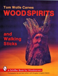 Couverture_Tom Wolfe Carves Woodspirits And Walking Sticks