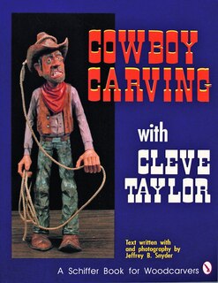 Couverture_Cowboy Carving with Cleve Taylor