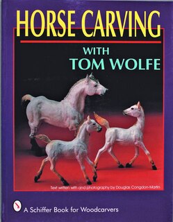 Couverture_Horse Carving with Tom Wolfe