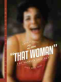 I Am That Woman by Vanessa Shields