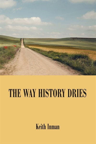 The Way History Dries