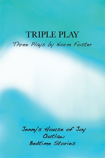 Front cover_Triple Play: Three Plays by Norm Foster