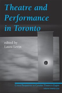 Front cover_Theatre and Performance in Toronto