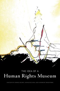 Front cover_The Idea of a Human Rights Museum