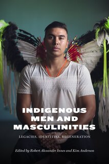 Front cover_Indigenous Men And Masculinities