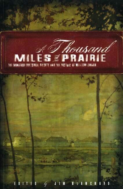 Front cover_A Thousand Miles of Prairie