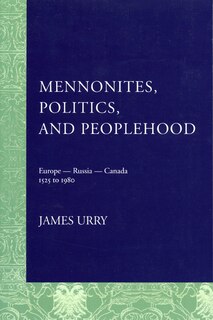 Couverture_Mennonites, Politics, and Peoplehood