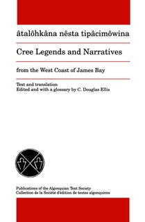 Front cover_Cree Legends and Narratives from the West Coast of James Bay