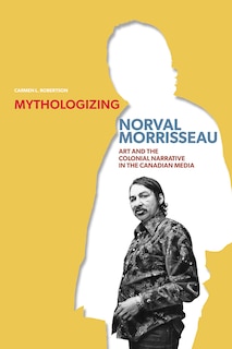 Front cover_Mythologizing Norval Morrisseau