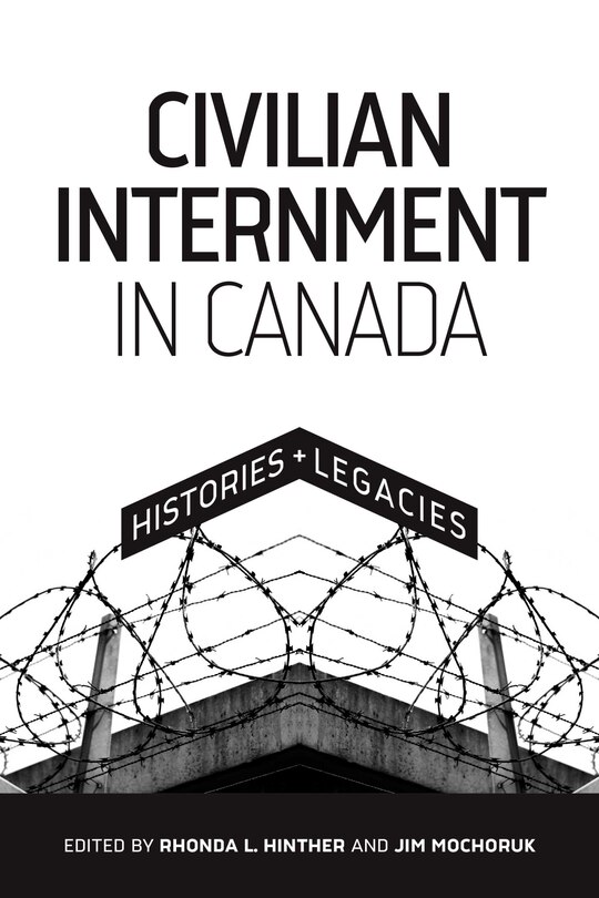 Couverture_Civilian Internment In Canada