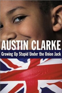 Front cover_Growing Up Stupid Under The Union Jack