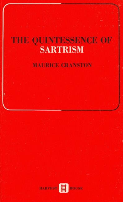 Front cover_The Quintessence Of Sartrism; La Quintessence De Sartre