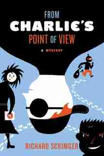 From Charlie's Point of View by Richard Scrimger