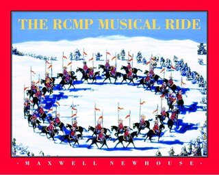 Front cover_The Rcmp Musical Ride