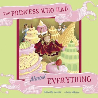 The Princess Who Had Almost Everything