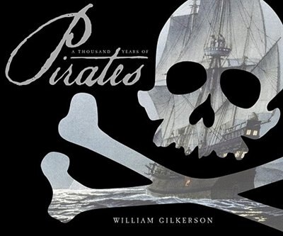 A Thousand Years Of Pirates