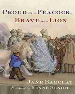 Proud As A Peacock, Brave As A Lion by Jane Barclay