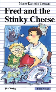 Front cover_Fred and the Stinky Cheese