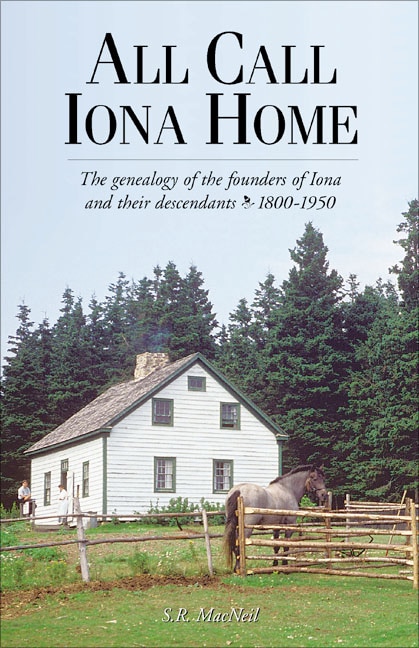 All Call Iona Home, 1800 - 1950: The genealogy of the founders of Iona and their descendants