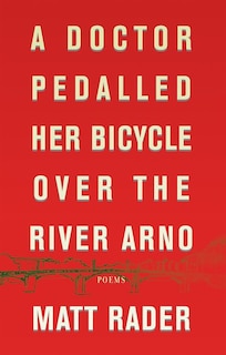 Front cover_A Doctor Pedalled Her Bicycle Over the River Arno