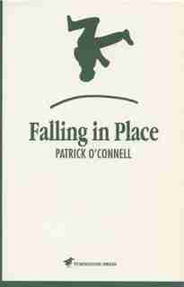 Falling in Place by Patrick O'Connell