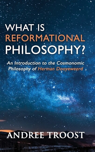 Couverture_What is Reformational Philosophy?