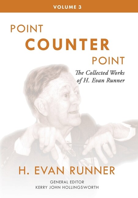 Front cover_The Collected Works Of H. Evan Runner, Vol. 3