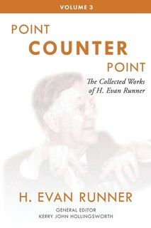 Front cover_The Collected Works of H. Evan Runner, Vol. 3
