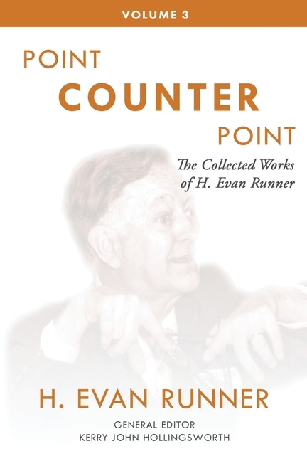 Front cover_The Collected Works of H. Evan Runner, Vol. 3