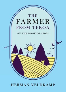 Front cover_The Farmer from Tekoa