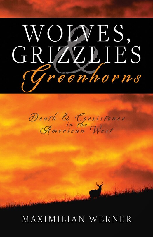 Front cover_Wolves, Grizzlies and Greenhorns