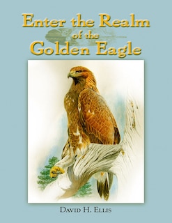 Front cover_Enter The Realm Of The Golden Eagle